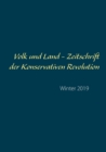 Volk und Land - Zeitschrift der Konservativen Revolution : Winter 2019 - Book