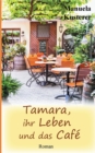 Tamara, ihr Leben und das Cafe - Book
