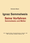Ignaz Semmelweis : Seine Vorfahren vaterlicherseits und mutterlicherseits - Book