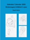 Kalender/ Calendar 2020 : Kinderaugen/ children's eyes - Book