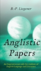 Anglistic Papers : An Inspiration not only for Students of English Language and Literature - Book