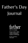 Father's Day Journal : Motivational & Inspirational Notebook Gifts for Dad - Father Definition Gift Notepad, 6x9 Lined Paper, 120 Pages Ruled Diary - Book