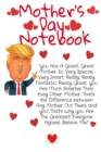Mother's Day Notebook : Fun Donald Trump Message Gift For Mother's Day - Great Motivational & Inspirational Diary, Journal, Notepad From The President For Mom To Write In Notes, 6x9 Lined Paper, 120 P - Book