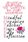 Jewish Journal To Write In For Women : Mindful, Organize, Teacher, Hugs, Edge, Reflection Motivation Diary For Religious Moms - Cute Motivational & Inspirational Journal Gift For Spiritual Moms, Notes - Book