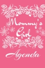 Mommy's Girl Agenda : Mindful, Organize, Reflection, Thoughtful Journal For Girls - Beautiful Pink Gift Notepad With Flowers For Children, 6x9 Lined Paper, 120 College Ruled Pages - Book