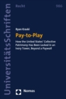 Pay-to-Play : How the United States' Collective Patrimony Has Been Locked in an Ivory Tower, Beyond a Paywall - eBook