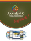 Joomla 4.0 logisch! : Einfache Webseitenerstellung ohne Programmierkenntnisse - Book