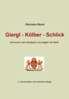 Giergl - Koelber - Schlick : Sie kamen nach Budapest und pragten die Stadt - Book