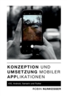 Konzeption Und Umsetzung Mobiler Applikationen - Book