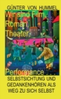 Wir sind Film, Roman, Theater, Performance . . . : Selbstsichtung und Gedankenhoeren als Weg zu sich - Book