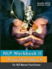 NLP Workbook II : Praxishandbuch fur NLP-Master-Practitioner - Book
