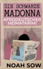 Die Schwarze Madonna - Fatou Falls Erster Fall : Afrodeutscher Heimatkrimi - Book