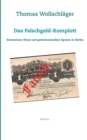 Das Falschgeld-Komplott : Kommissar Hinze auf geheimnisvollen Spuren in Berlin - Book