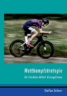 Wettkampfstrategie fur Triathlon Mittel- & Langdistanz - Book