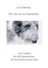 Wir sehen uns im Hundehimmel : Ein Trostbuch fur alle Hundemenschen, die ihren Freund verloren haben - Book