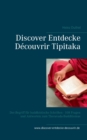Discover Entdecke Decouvrir Tipitaka : Der Begriff fur buddhistische Schriften - 108 Fragen und Antworten zum Theravada-Buddhismus - Book