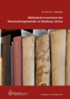 Bibliotheksverzeichnis der Mennonitengemeinde zu Hamburg Altona - Book