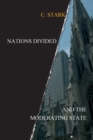 Nations Divided : And the Moderating State - Book