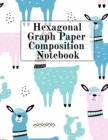 Hexagonal Graph Paper Composition Notebook : Hexagon Notepad (.2, small and .5, large per side) - Perfect For Arts & Crafts, Architecture & Decor School Students - Draw, Sketch, Doodle & Design Note B - Book