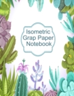 Isometric Graph Paper Notebook : Graphic Paper Composition Notepad (.28 per side) To Draw Puzzles, Complex or Labyrinthine 3D Images With Boxes - Geometric Paper Note Book - 8.5 x 11, Matte, 120 Pages - Book