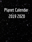 Planet Calendar 2019 2020 : Daily, Weekly, Monthly Student Planning Agenda - Academic Year Astro Physics Organizer - Task & Goal Productivity Planner With Journal - Book