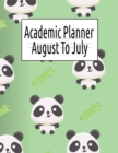 Academic Planner August To July : Student Daily Organizer For Boys or Girls With Cute Panda Cover Design - Book