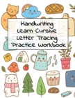 Handwriting Learn Cursive Letter Tracing Practice Workbok : Cute Kawaii Kitty Cats Black Lined Journal Book - ABC Handwriting Books For Preschool - Pre K Tracing Workbook Age 4 - 120 Sheets, 8.5x11 In - Book
