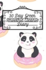 30 Day Green Smoothie Cleanse Diary : Undated Leafy Diet Journal For Success & Productivity - 6 by 9 Inches, 120 Pages For Journaling, Meal Plan Goals, Priorities & Milestones, Notes, To Do List, Food - Book