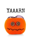 Yaaarn : Knit Journal For Halloween Knitting Patterns, Needle Point, Embroidery, Chunky Knits, Crochet & Patchwork Handmade Craft Projects - 4 x 5 Ratio & 2 x 3 Ratio Journal 8.5"x11" Letter Format - - Book