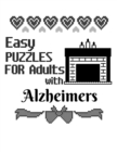 Easy Puzzles For Adults With Alzheimers : Sudoku For Seniors To Keep The Memory Sharp & The Spirit Happy Perfect For Long Car Drives, Airplane Rides & Holiday Celebration - 8.5"x11", 120 Pages With Bl - Book