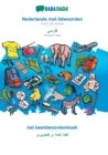 BABADADA, Nederlands met lidwoorden - Persian Farsi (in arabic script), het beeldwoordenboek - visual dictionary (in arabic script) : Dutch with articles - Persian Farsi (in arabic script), visual dic - Book