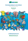 BABADADA, Schwiizerdutsch mit Artikeln - Deutsch, s Bildwoerterbuech - Bildwoerterbuch : Swiss German with articles - German, visual dictionary - Book