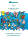 BABADADA, Shona - portugues do Brasil, duramazwi rine mifananidzo - dicionario de imagens : Shona - Brazilian Portuguese, visual dictionary - Book