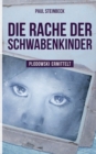 Die Rache der Schwabenkinder : Plodowski ermittelt 2 - Book