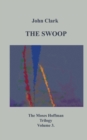 The Swoop : Moses Hoffman Trilogy Vol 3. - Book