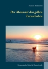 Der Mann mit den gelben Turnschuhen : Ein australischer Krimi fur Hundefreunde - Book