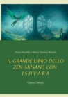 IL GRANDE LIBRO DELLO ZEN-SATSANG con I S H V A R A : Opera Omnia - Book