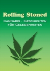 Rolling Stoned : Cannabis - Geschichten fur Gelegenheiten - Book