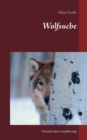 Wolfsuche : Versuch einer Annaherung - Book