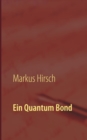 Ein Quantum Bond : Die Sean Connery- und Daniel Craig-Jahre der Filmserie - Book