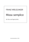 Missa semplice : fur Chor und Orgel (ad lib.) - Book