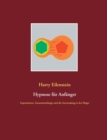 Hypnose fur Anfanger : Experimente, Zusammenhange und die Anwendung in der Magie - Book