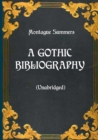 A Gothic Bibliography (Unabridged) - Book