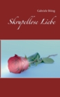 Skrupellose Liebe - Book