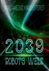 2039 - Robot's Welt : Erzahlung aus der Zukunft - Book