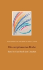 Die energiebasierten Reiche : Band 1: Das Reich der Drachen - Book