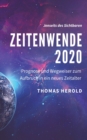 Zeitenwende 2020 : Prognose und Wegweiser zum Aufbruch in ein neues Zeitalter - Book