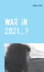 War in 2021...? : Alois Irlmaier gave signs of this as far back as 1959 - Book