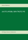(Auto-)Mobil sein trotz MS : Mit Multipler Sklerose im Strassenverkehr - Book
