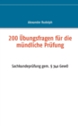 200 UEbungsfragen fur die mundliche Prufung : Sachkundeprufung gem.  34a GewO - Book